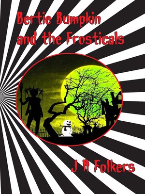 cover image of Bertie Bumpkin and the Frosticals